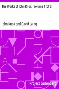 Cover of The Works of John Knox, Volume 1 (of 6) — Background and Themes