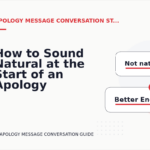 How to Sound Natural at the Start of an Apology Message Conversation