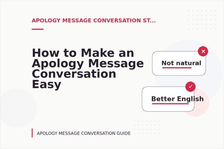 How to Make an Apology Message Conversation Easy to Understand