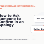 How to Ask Someone to Confirm in an Apology Message Conversation