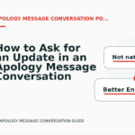 How to Ask for an Update in an Apology Message Conversation