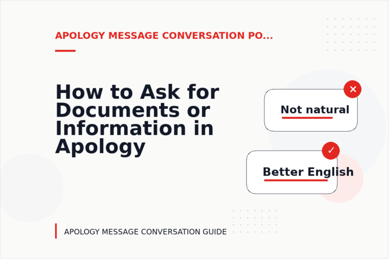 How to Ask for Documents or Information in Apology Message Conversation English