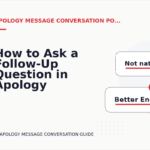 How to Ask a Follow-Up Question in Apology Message Conversation English