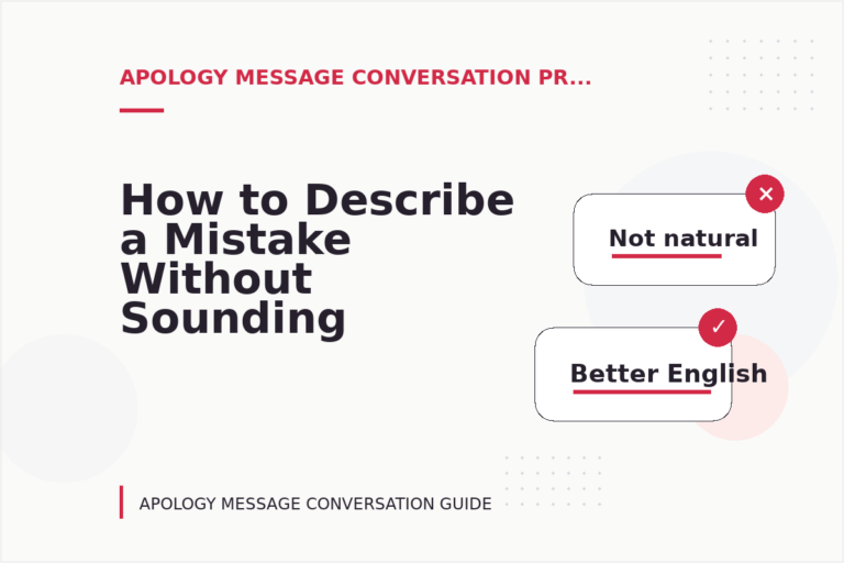 How to Describe a Mistake Without Sounding Rude in Apology Message Conversation English How to Describe a Mistake Without Sounding Rude in Apology Message Conversation English