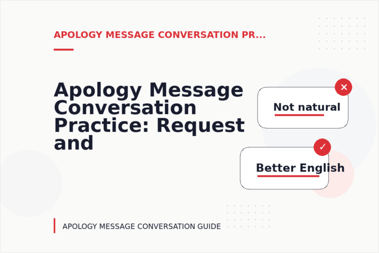 Apology Message Conversation Practice: Request and Reply Examples Apology Message Conversation Practice: Request and Reply Examples