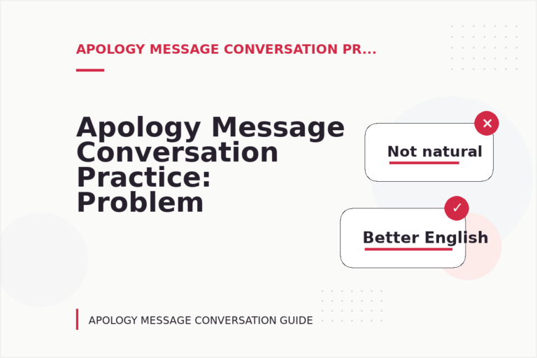 Apology Message Conversation Practice: Problem and Solution Replies
