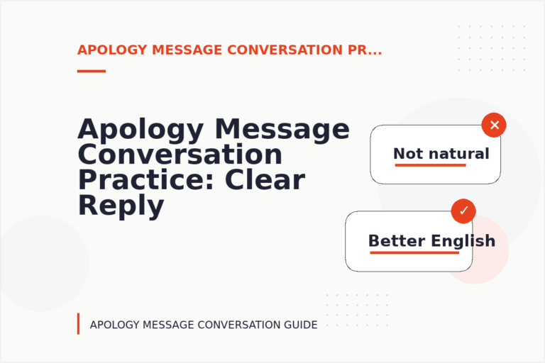 Apology Message Conversation Practice: Clear Reply Patterns Apology Message Conversation Practice: Clear Reply Patterns